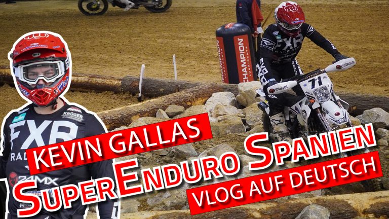 Kevin Gallas in Spanien – Hinter den Kulissen der SuperEnduro WM mit Kevin Gallas